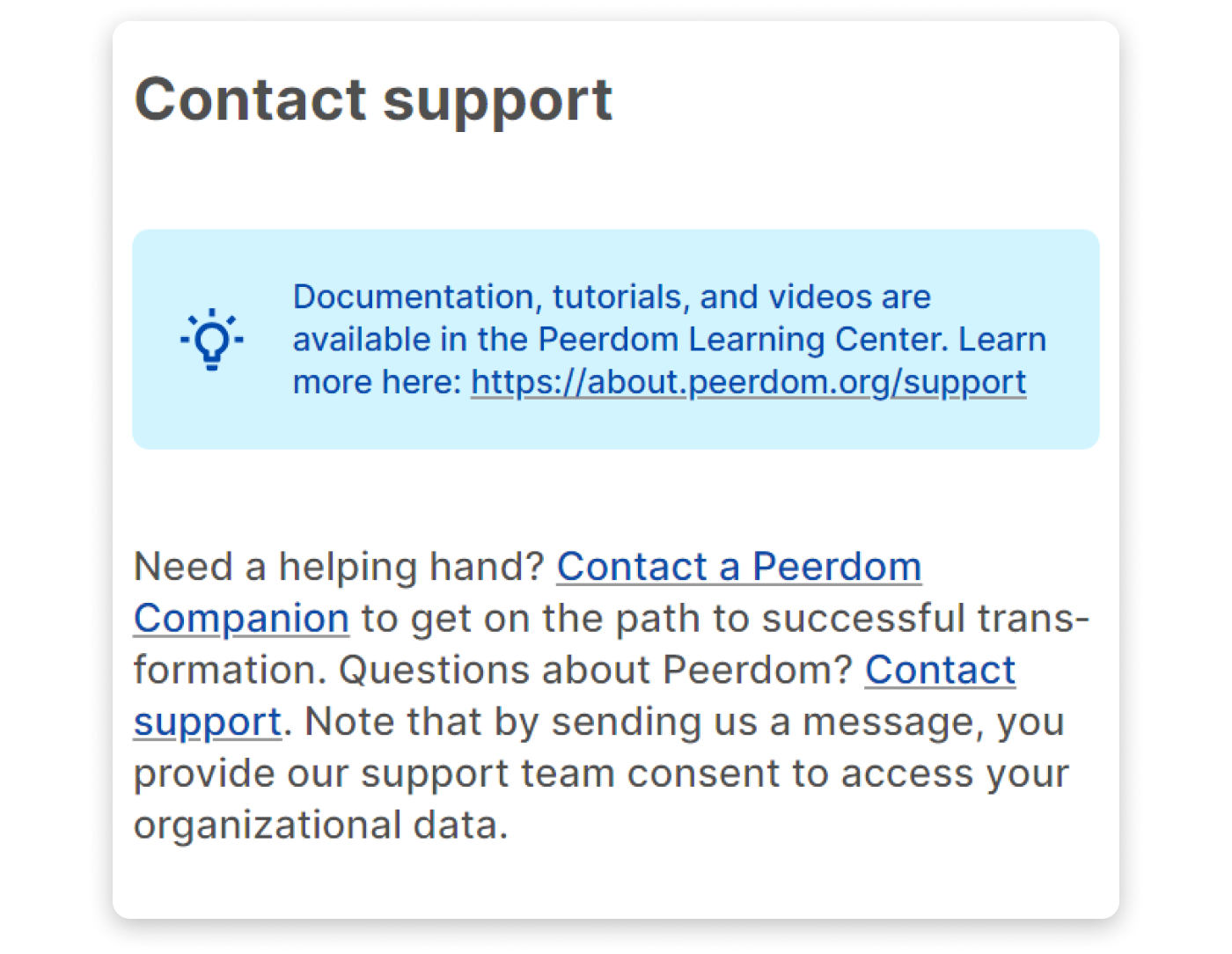 If you contact support you are consenting to sharing company data.